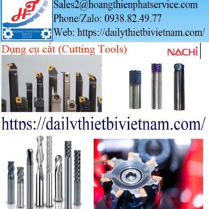 DỤNG CỤ CẮT NACHI